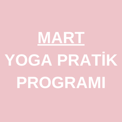 (MART) YOGA PRATİK PROGRAMI